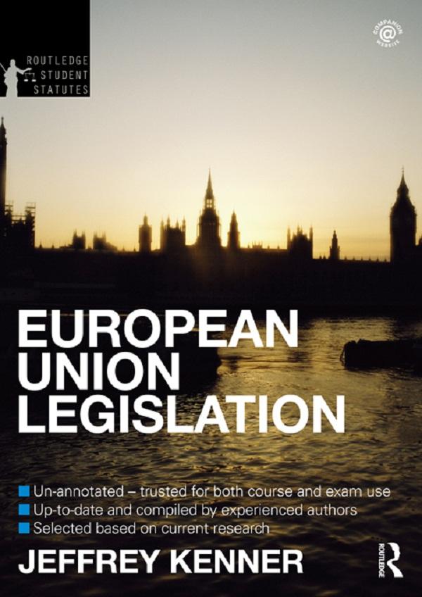 European Union Legislation by D.G. Cracknell, Jeff Kenner, Jeffrey Kenner