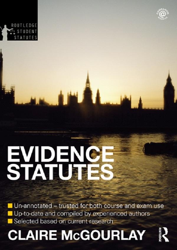 Evidence Statutes 2012-2013 by Claire McGourlay, Douglas Cracknell, Matthew Hall