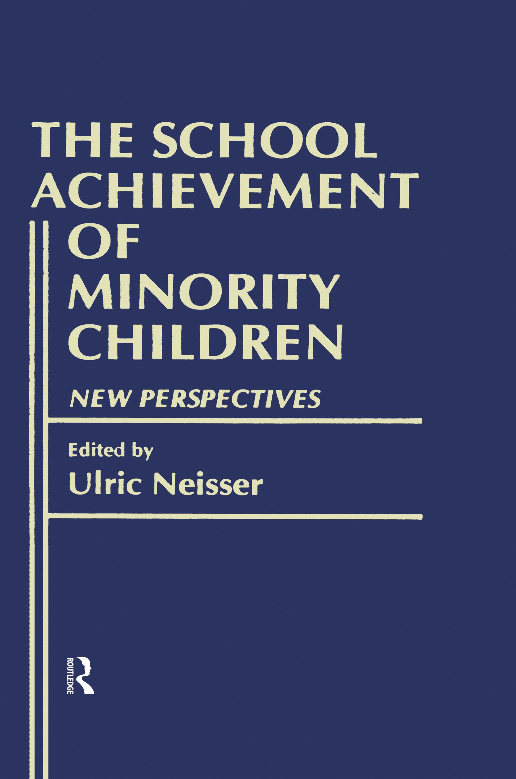 The School Achievement of Minority Children