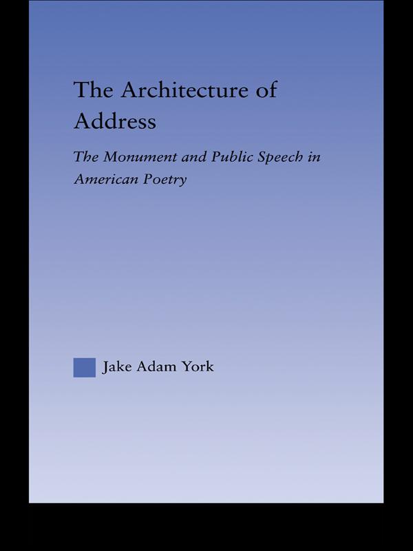The Architecture of Address by Jake Adam York