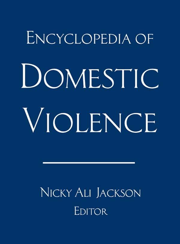 Encyclopedia of Domestic Violence by Nicky Ali Jackson