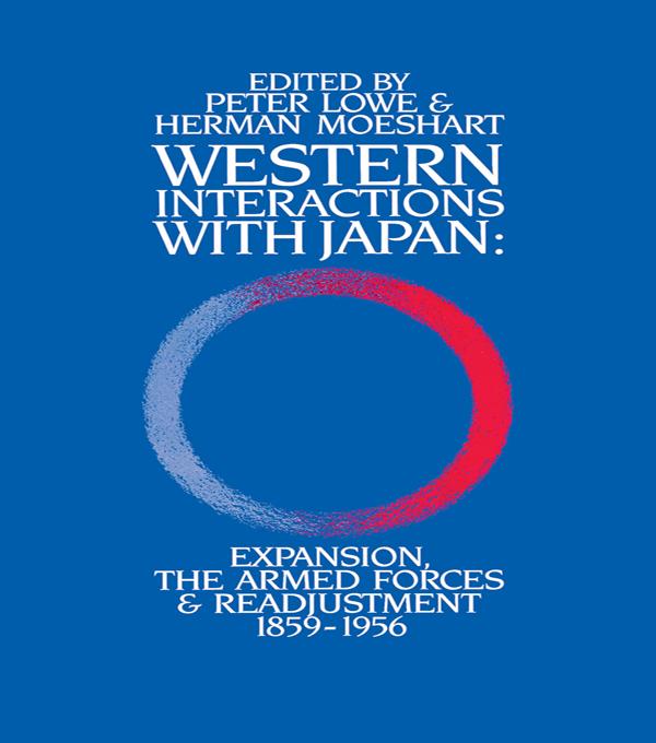 Western Interactions With Japan by Peter Lowe