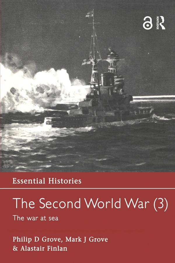 The Second World War, Vol. 3 by Alastair Finlan, Mark J. Grove, Philip D. Grove