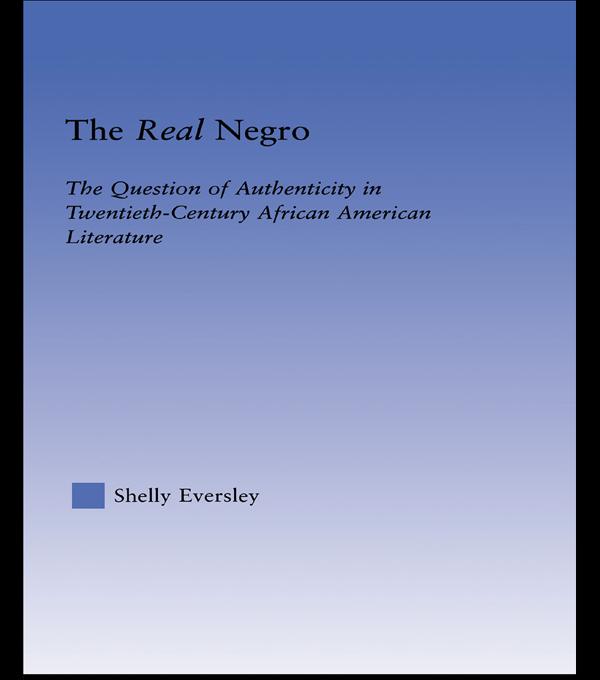 The Real Negro by Shelly Eversley