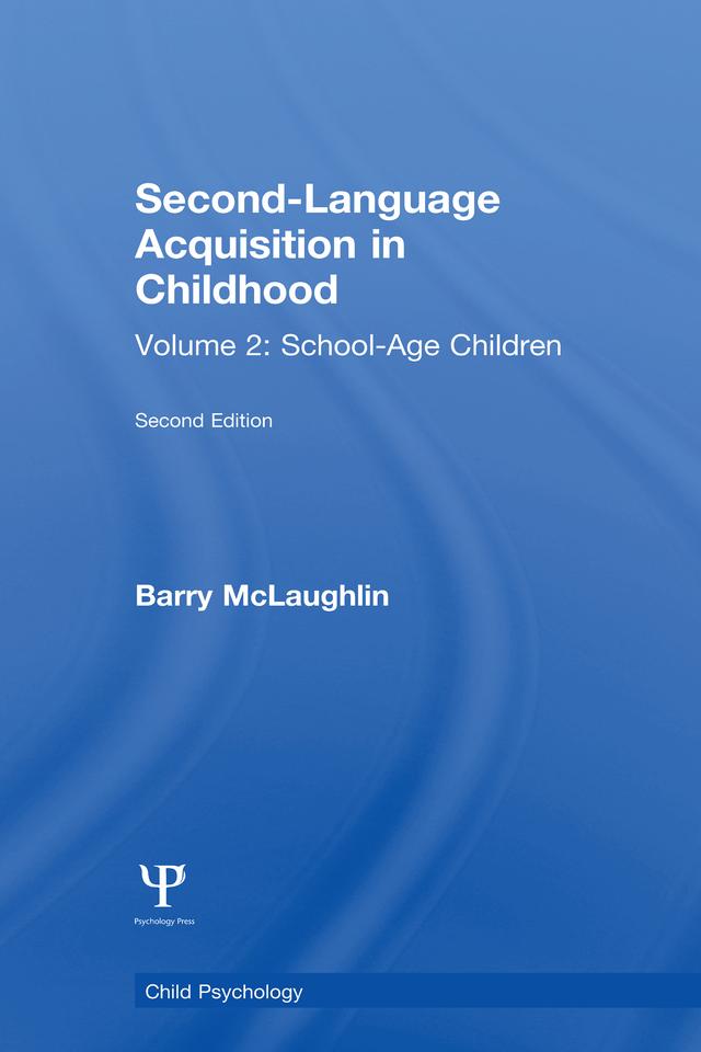 Second Language Acquisition in Childhood by B. McLaughlin