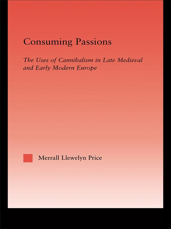 Consuming Passions by Merrall L. Price