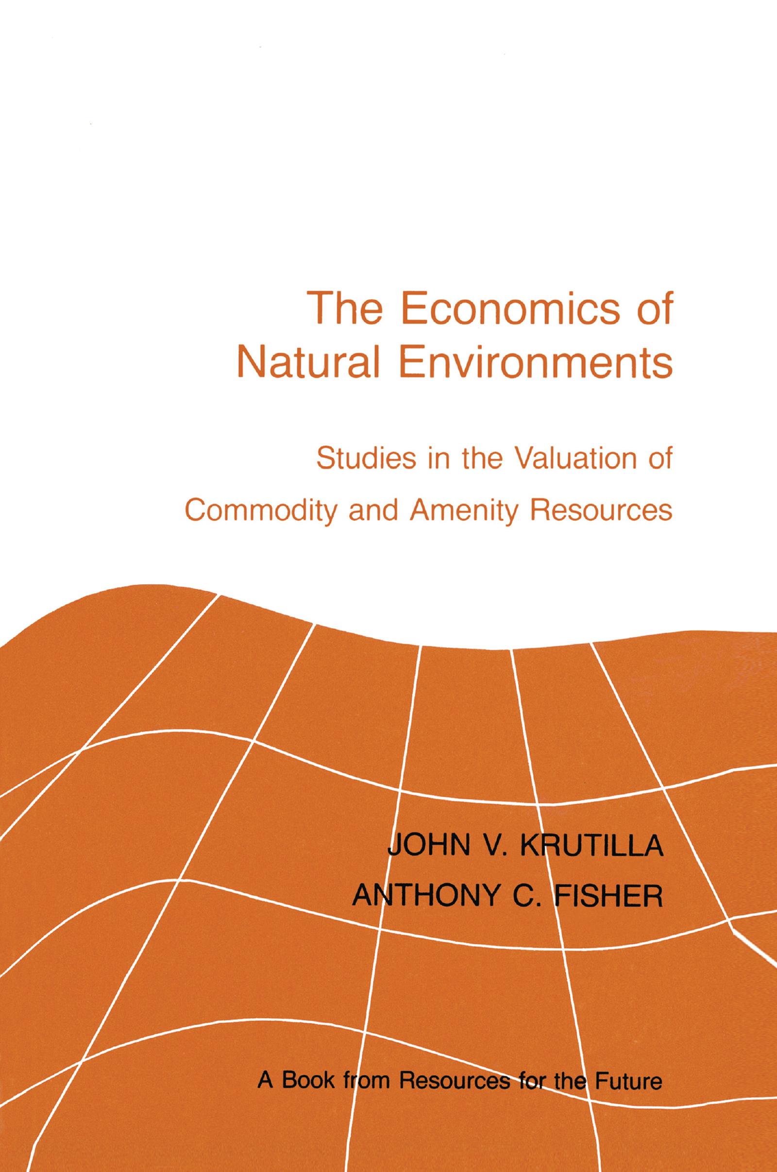 The Economics of Natural Environments