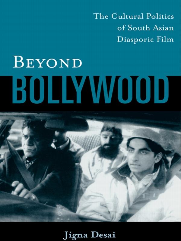 Beyond Bollywood by Jigna Desai