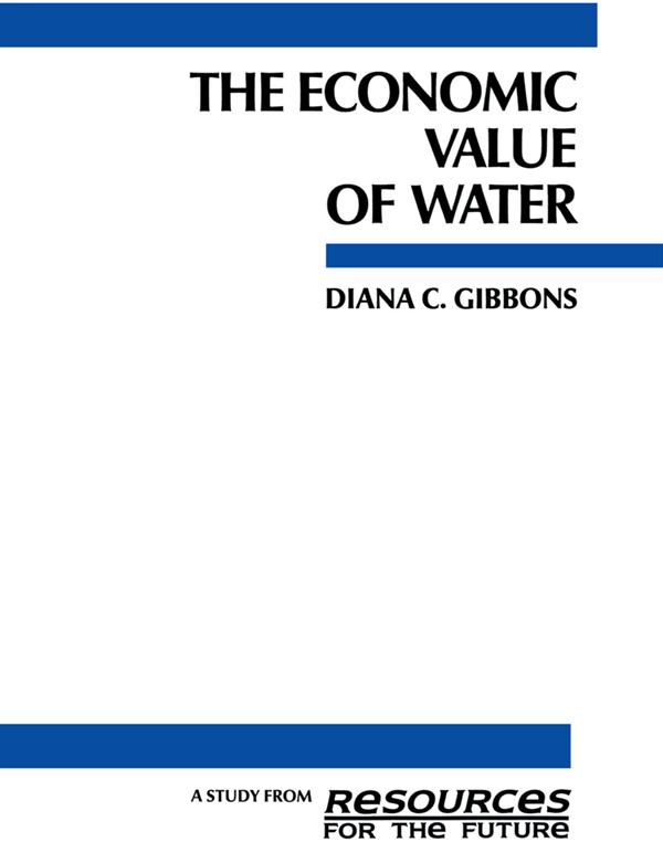 The Economic Value of Water by Diana C. Gibbons