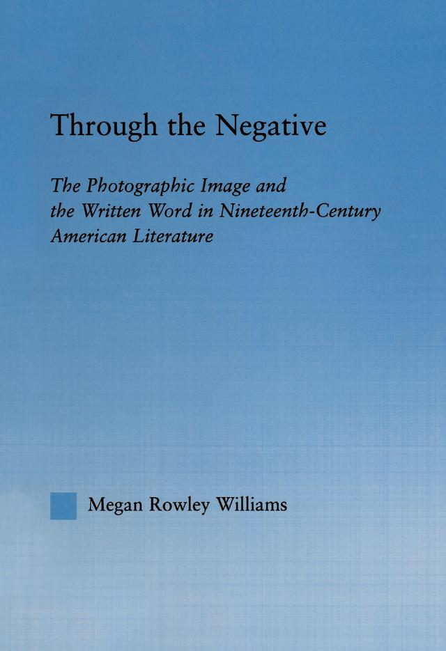 Through the Negative by Megan Williams