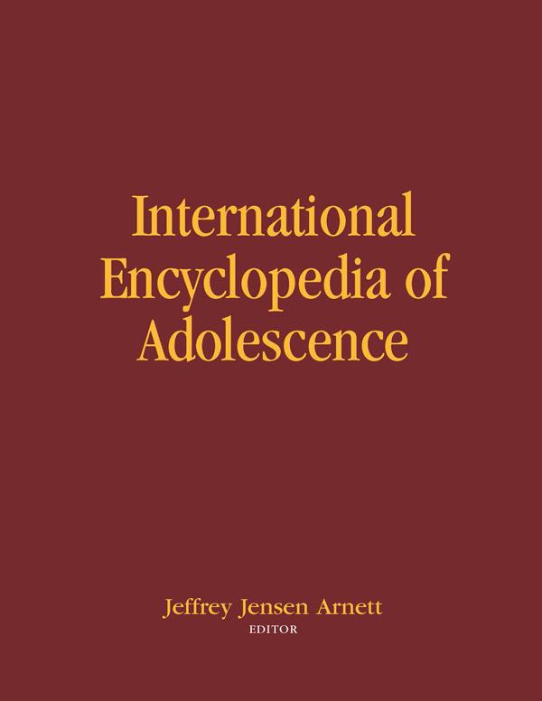 International Encyclopedia of Adolescence by Jeffrey Jensen Arnett