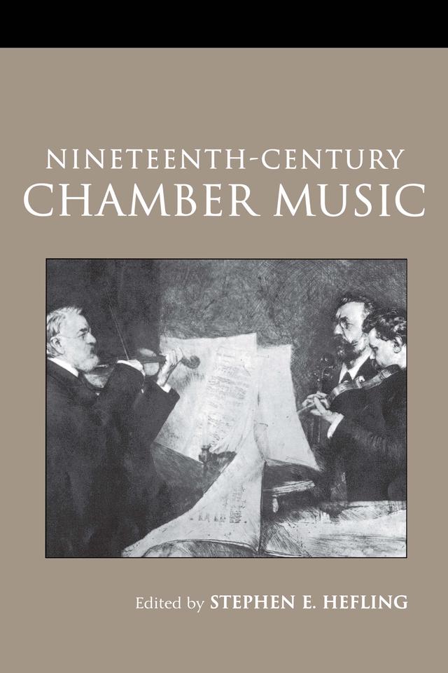 Nineteenth-Century Chamber Music by Stephen Hefling