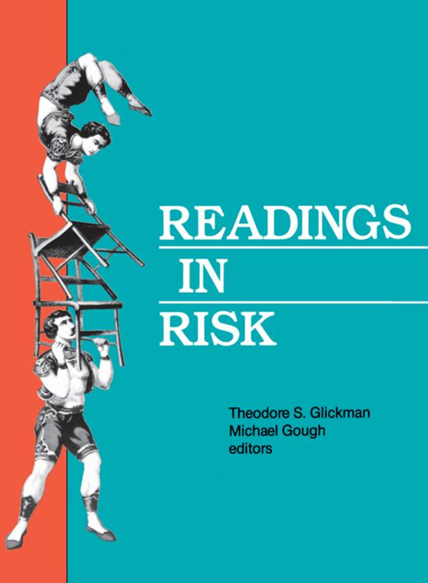 Readings in Risk by Michael Gough, Theodore S. Glickman