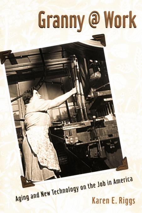 Granny @ Work by Karen E. Riggs