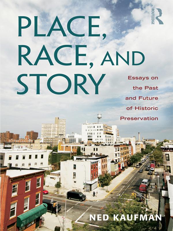 Place, Race, and Story by Ned Kaufman