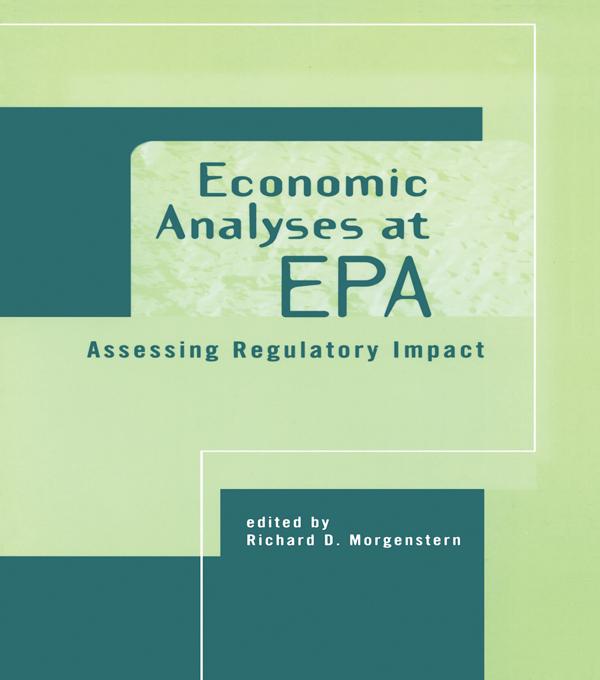 Economic Analyses at EPA by Richard D. Morgenstern