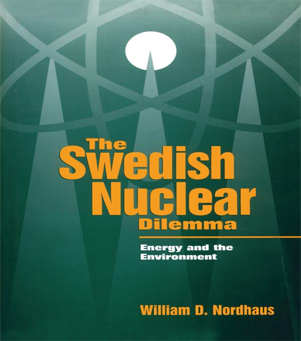 The Swedish Nuclear Dilemma