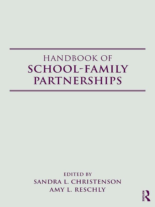 Handbook of School-Family Partnerships by Amy L. Reschly, Sandra L. Christenson