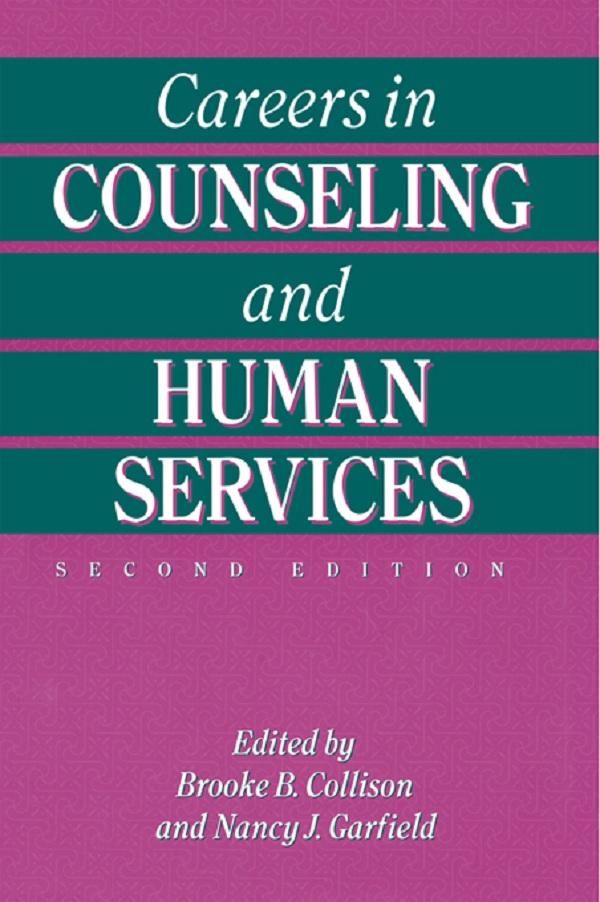 Careers In Counseling And Human Services by Brooke B. Collison, Nancy J. Garfield