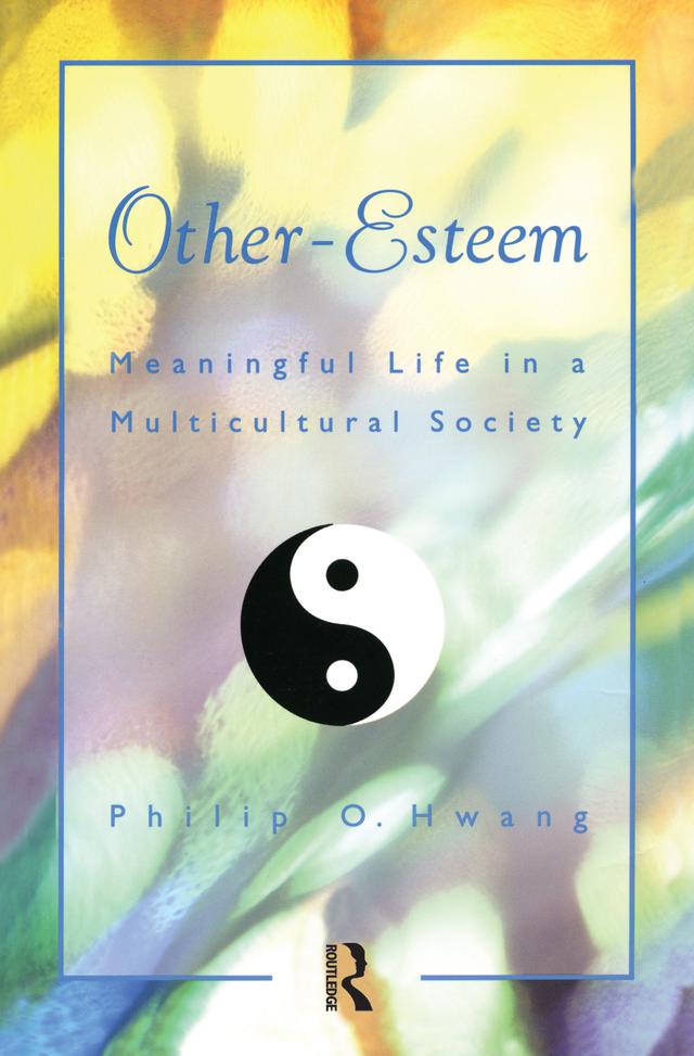 Other Esteem by Philip O. Hwang