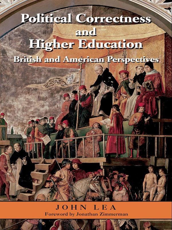 Political Correctness and Higher Education by John Lea
