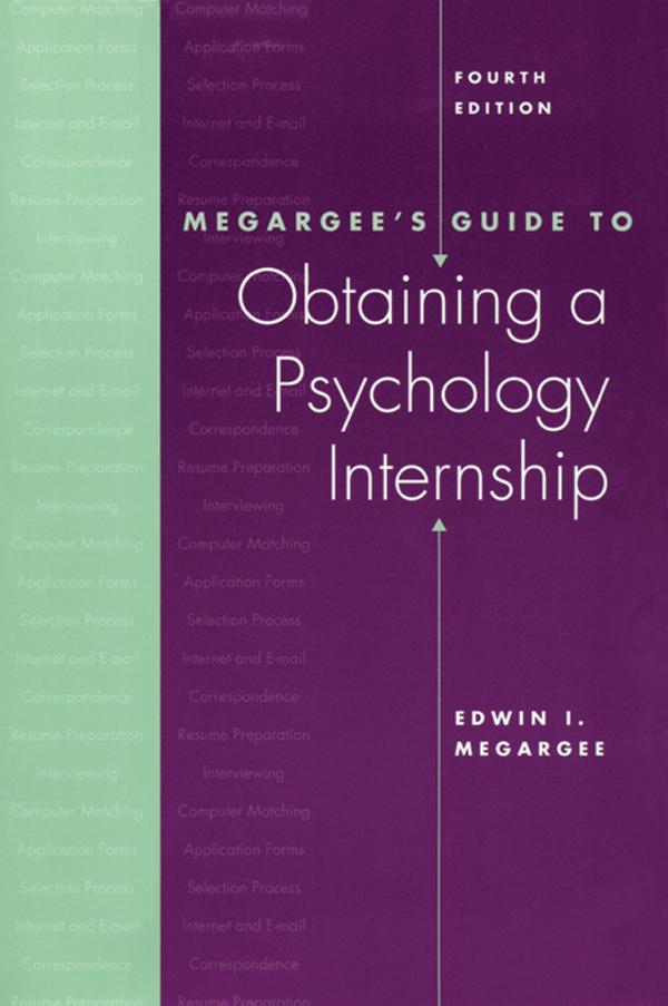 Megargee's Guide to Obtaining a Psychology Internship by Edwin I. Megargee, Edwin Megargee