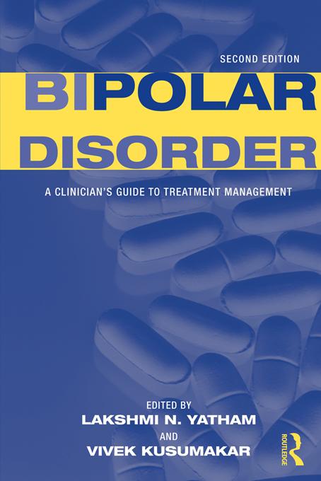 Bipolar Disorder by Lakshmi N. Yatham, Vivek Kusumakar