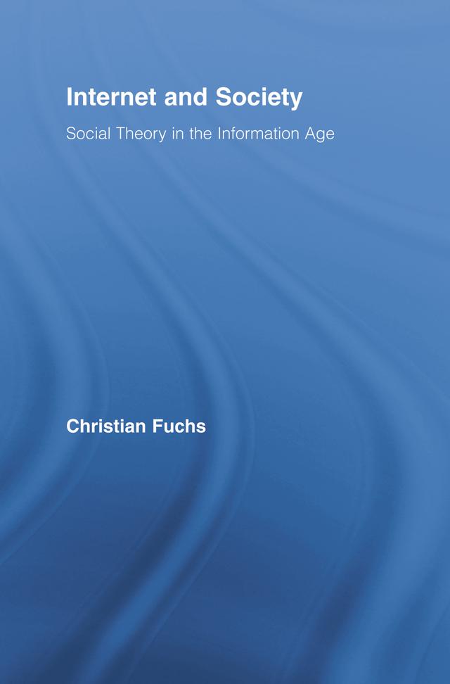 Internet and Society by Christian Fuchs