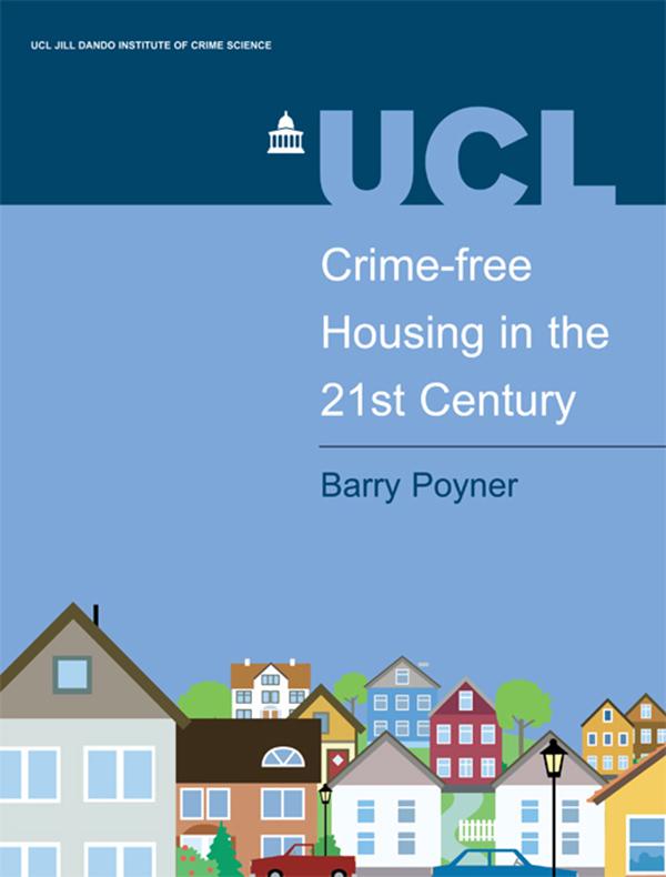 Crime-free Housing in the 21st Century by Barry Poyner