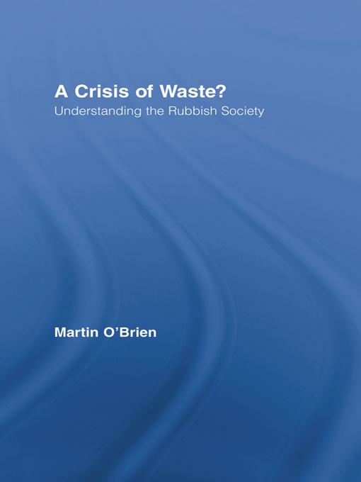 A Crisis of Waste? by Martin O'Brien