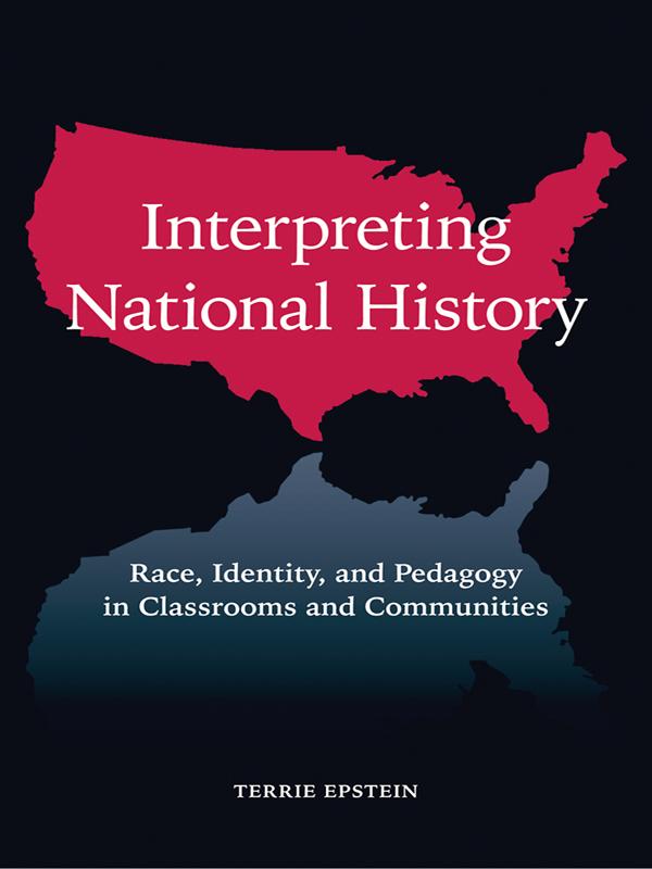 Interpreting National History by Terrie Epstein