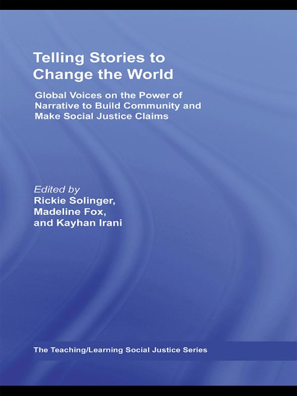 Telling Stories to Change the World by Kayhan Irani, Madeline Fox, Rickie Solinger