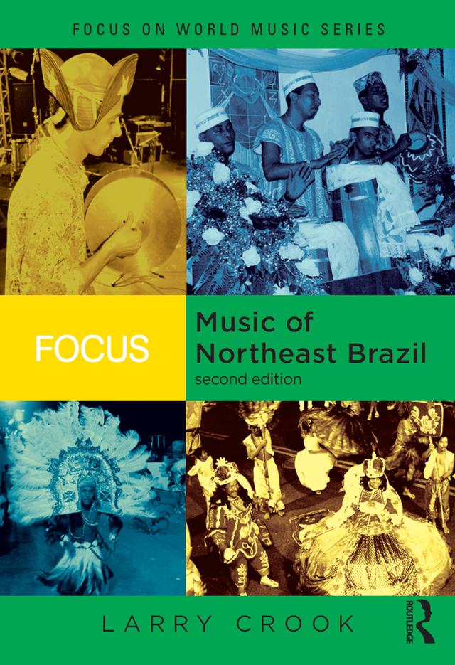 Focus: Music of Northeast Brazil by Larry Crook