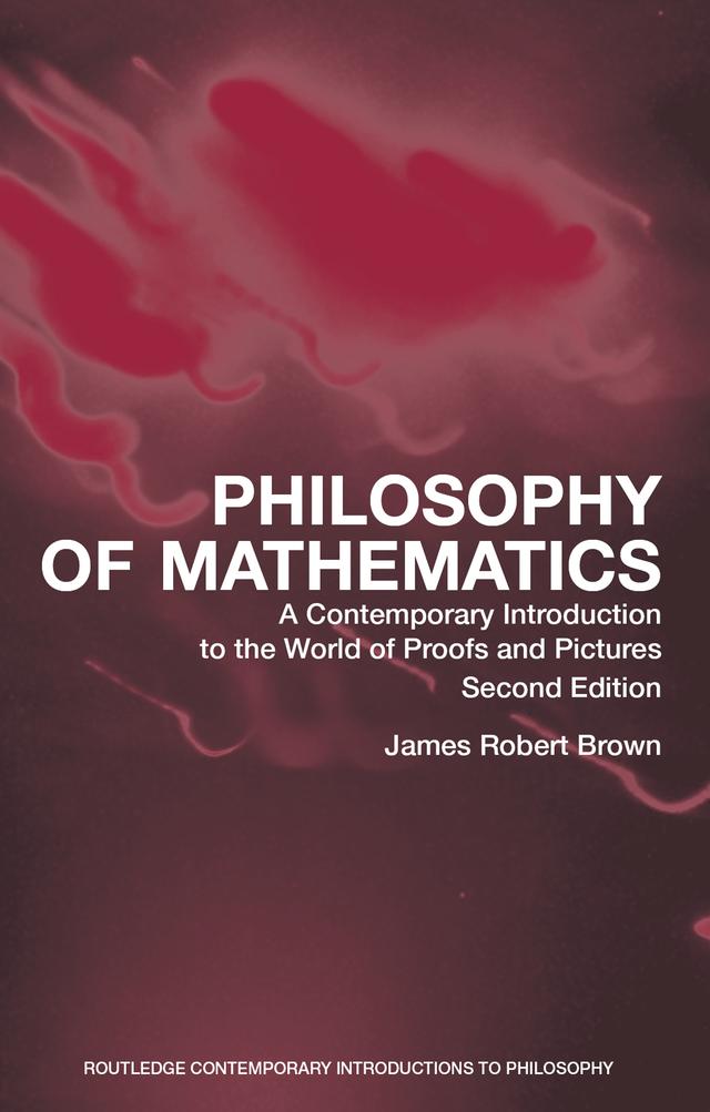 Philosophy of Mathematics by James Robert Brown