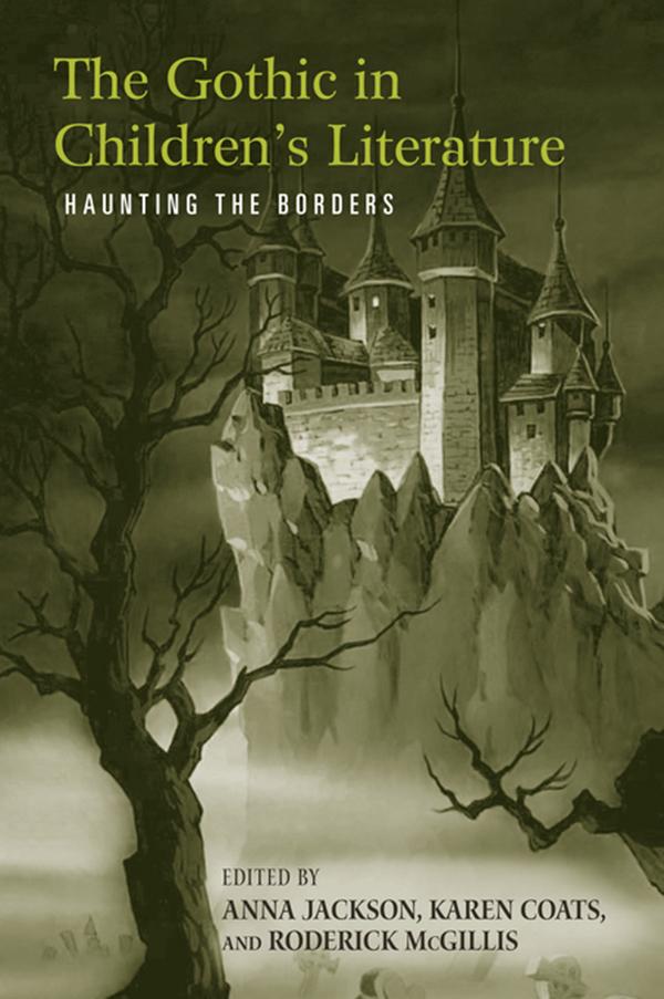 The Gothic in Children's Literature by Anna Jackson, Karen Coats, Roderick McGillis
