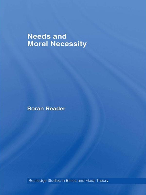 Needs and Moral Necessity by Soran Reader