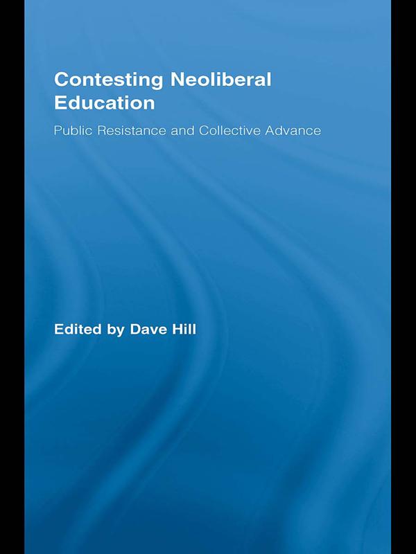 Contesting Neoliberal Education by Dave Hill