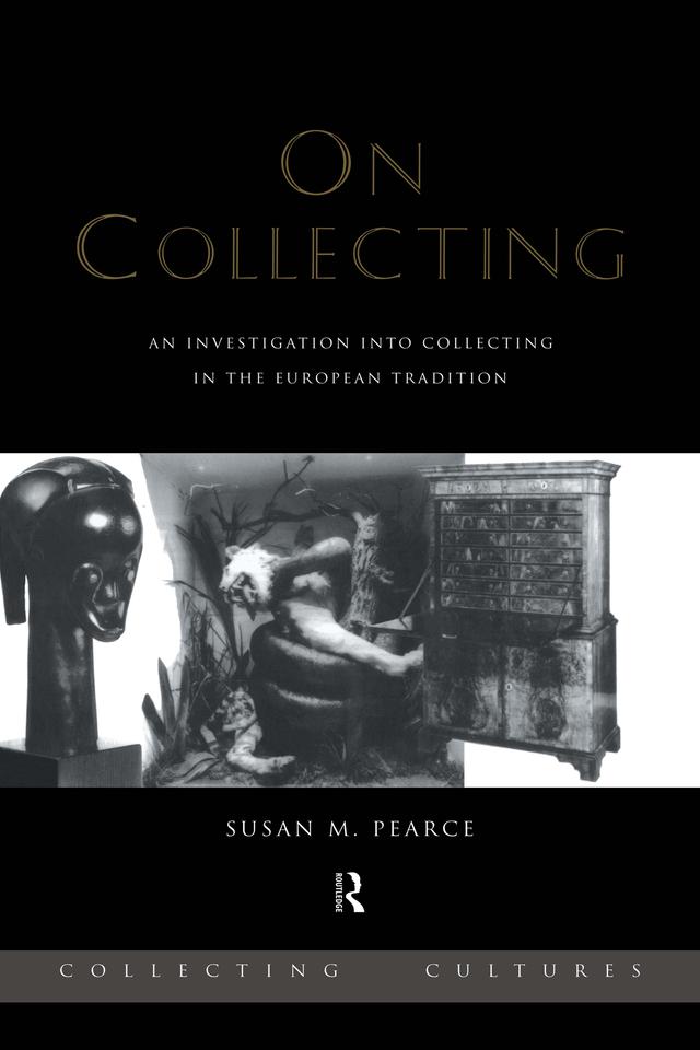 On Collecting by Susan Pearce