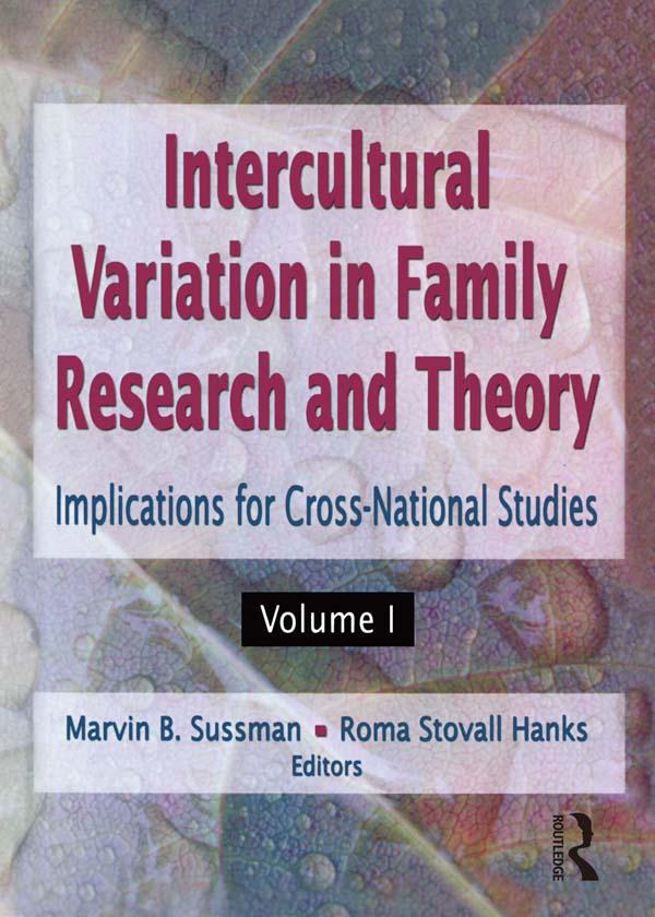 Intercultural Variation in Family Research and Theory by Marvin B Sussman, Roma S Hanks