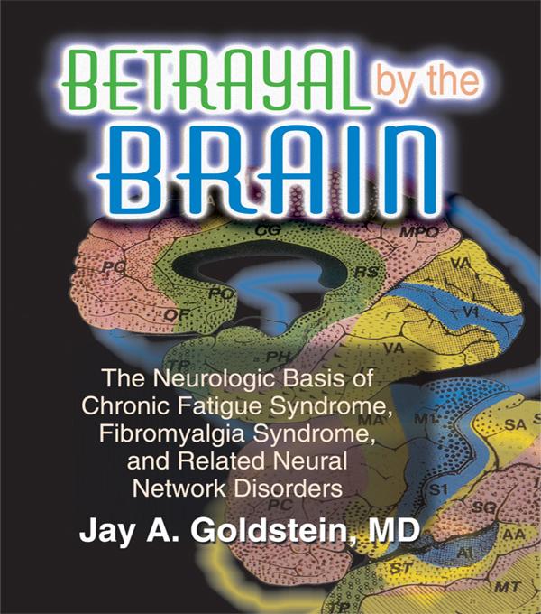 Betrayal by the Brain by Jay Goldstein