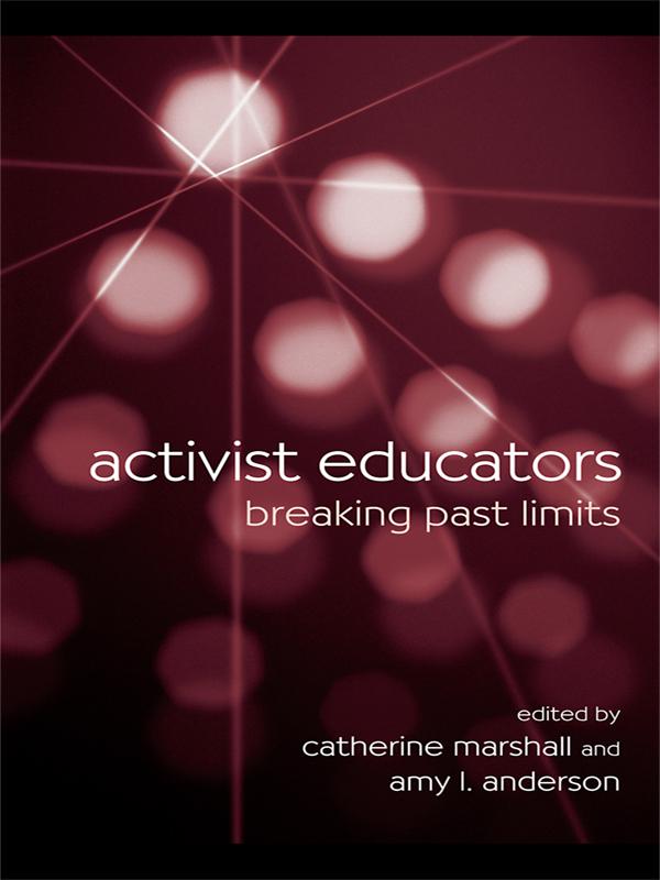 Activist Educators by Amy L. Anderson, Catherine Marshall