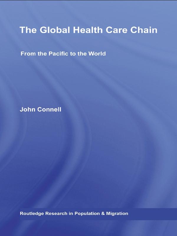 The Global Health Care Chain by John Connell