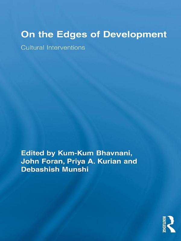 On the Edges of Development by Debashish Munshi, John Foran, Kum-Kum Bhavnani, Priya Kurian