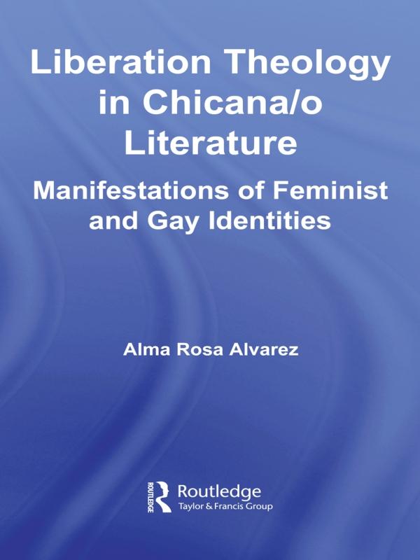 Liberation Theology in Chicana/o Literature