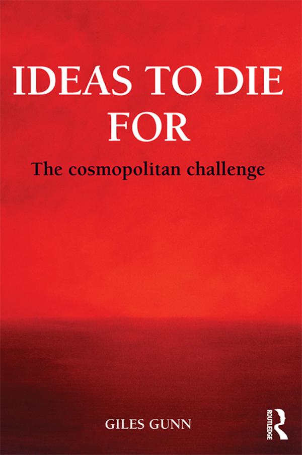 Ideas to Die For by Giles Gunn