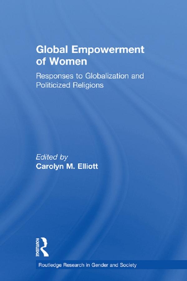Global Empowerment of Women by Carolyn M. Elliott