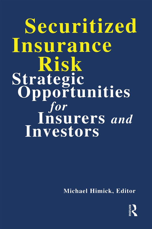 Securitized Insurance Risk by Michael Himick