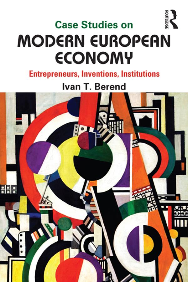 Case Studies on Modern European Economy by Ivan Berend