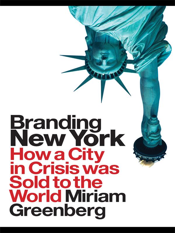 Branding New York by Miriam Greenberg