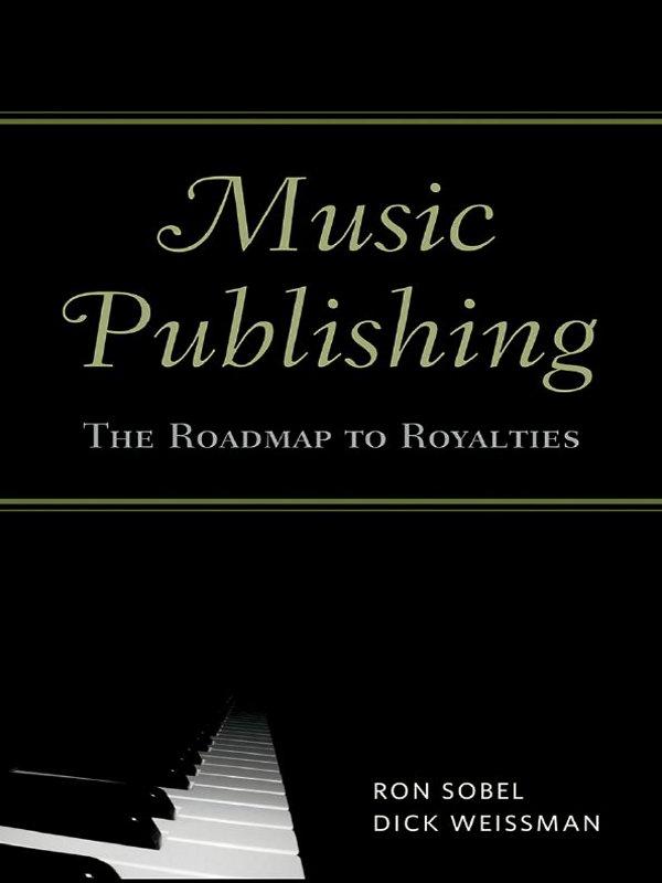 Music Publishing by Dick Weissman, Ron Sobel